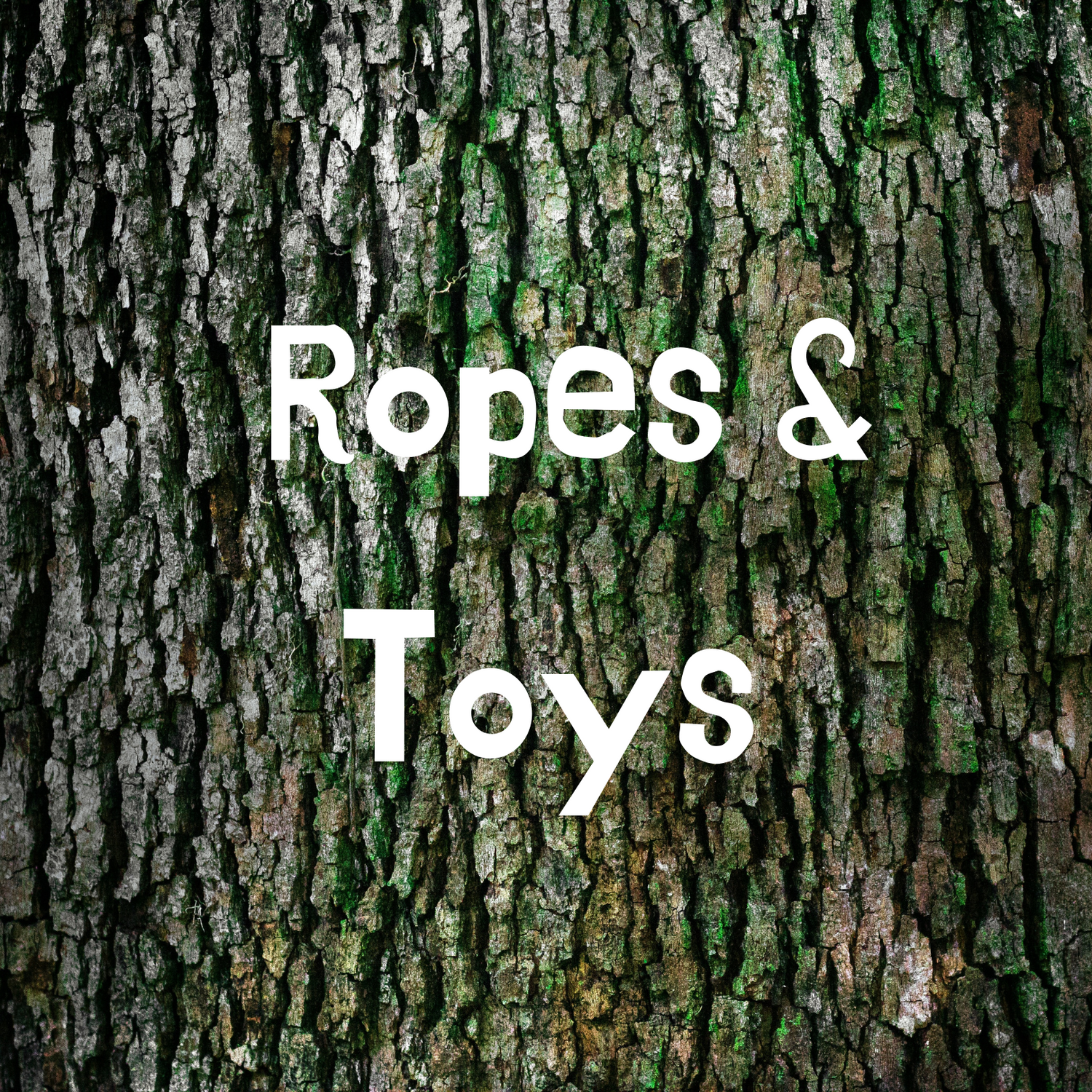 Ropes & Toys